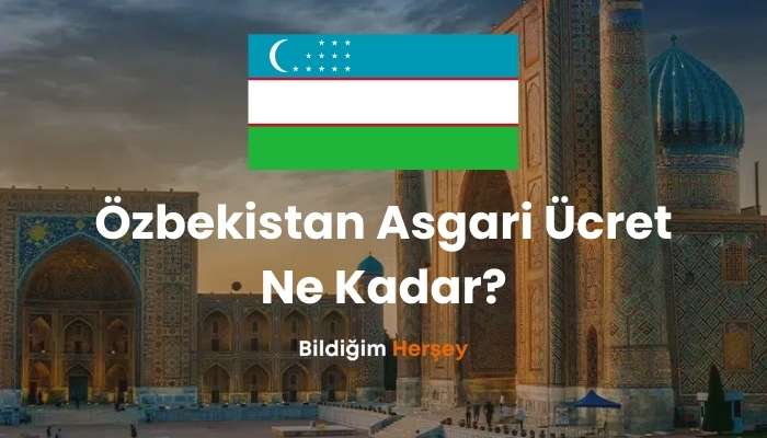 Özbekistan Asgari Ücret